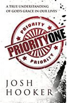 Priority One: A True Understanding of God's Grace in Our Lives 9780852349359