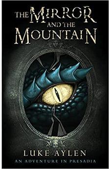 The Mirror and the Mountain: An Adventure in Presadia