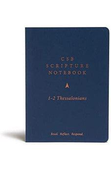 CSB Scripture Notebook, 1-2 Thessalonians: Read. Reflect. Respond.