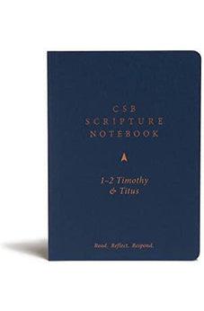 CSB Scripture Notebook, 1-2 Timothy and Titus: Read. Reflect. Respond.