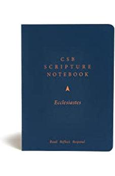 CSB Scripture Notebook, Ecclesiastes: Read. Reflect. Respond.