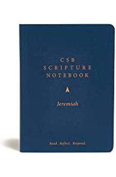CSB Scripture Notebook, Jeremiah: Read. Reflect. Respond.