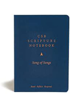 CSB Scripture Notebook, Song of Songs: Read. Reflect. Respond.