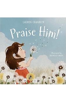 Praise Him!