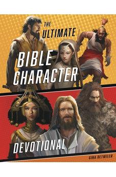The Ultimate Bible Character Devotional