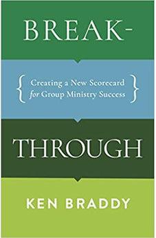 Breakthrough: Creating a New Scorecard for Group Ministry Success