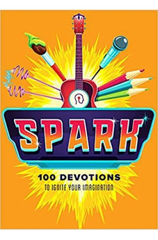 Spark: 100 Devotions to Ignite Your Imagination