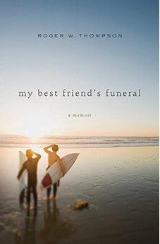 My Best Friend's Funeral: A Memoir 9781400206131