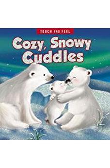 Cozy, Snowy Cuddles Touch and Feel 9781400209781