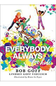 Everybody, Always for Kids