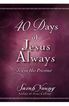 40 Days of Jesus Always: Joy in His Presence