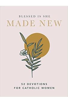 Made New: 52 Devotions for Catholic Women