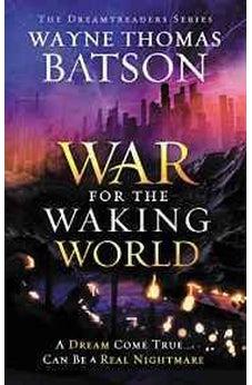 The War for the Waking World (Dreamtreaders) 9781400323685