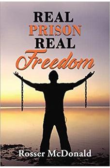 Real Prison Real Freedom