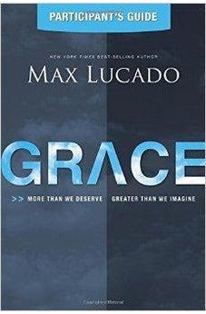 Image of Grace: More Than We Deserve, Greater Than We Imagine (Participant's Guide) 9781401675844