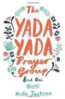 The Yada Yada Prayer Group (Yada Yada Series) 9781401689834