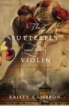 The Butterfly and the Violin (A Hidden Masterpiece Novel) 9781401690595
