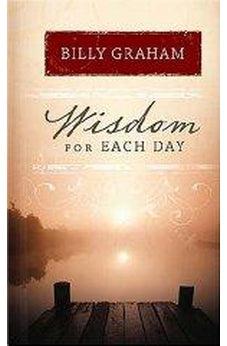 Wisdom for Each Day 9781404186934