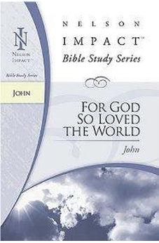 John (Nelson Impact Bible Study Guide) 9781418506100
