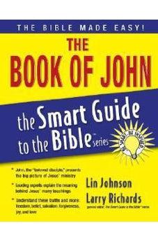 The Book of John (The Smart Guide to the Bible Series) 9781418509910
