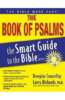 The Book of Psalms (The Smart Guide to the Bible Series) 9781418510107