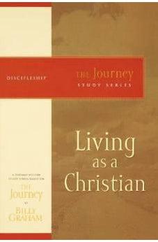 Living as a Christian: The Journey Study Series 9781418517663