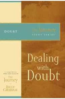 Dealing with Doubt: The Journey Study Series