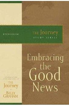 Embracing the Good News: The Journey Study Series