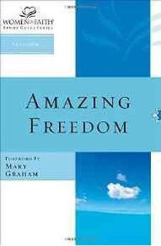 Amazing Freedom (Women of Faith Study Guide Series) 9781418526375