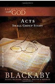 Acts: A Blackaby Bible Study Series (Encounters with God) 9781418526429