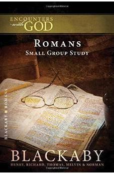 Romans: A Blackaby Bible Study Series (Encounters with God) 9781418526436