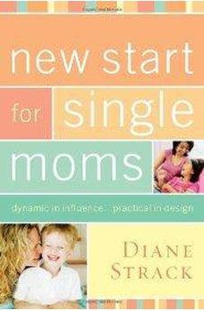 New Start for Single Moms Participant's Guide 9781418528010