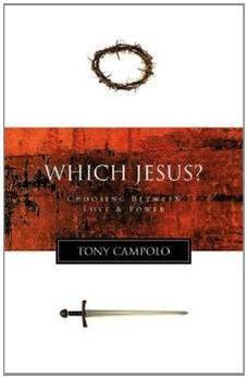 Which Jesus?: Choosing Between Love and Power 9781418532383