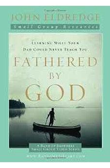 Fathered by God Participant's Guide (A Band of Brothers Small Group Video Series) 9781418542894