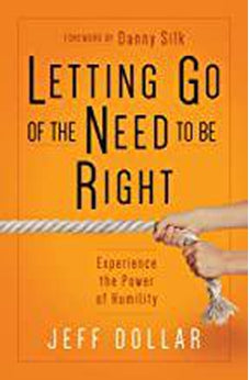 Letting Go of the Need to Be Right: Experience the Power of Humility
