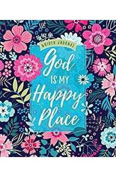 God Is My Happy Place: Guided journal 9781424557493