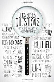Life's Biggest Questions: What the Bible Says about the Things That Matter Most