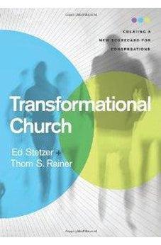 Transformational Church: Creating a New Scorecard for Congregations 9781433669309