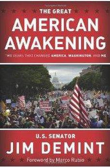 The Great American Awakening: Two Years that Changed America, Washington, and Me 9781433672798