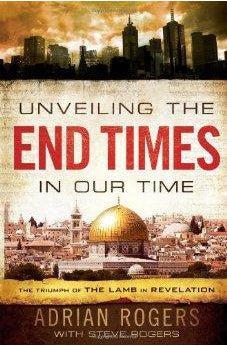 Unveiling the End Times in Our Time: The Triumph of the Lamb in Revelation 9781433680182