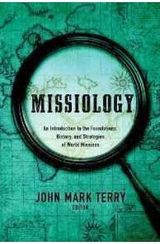Missiology: An Introduction 9781433681516