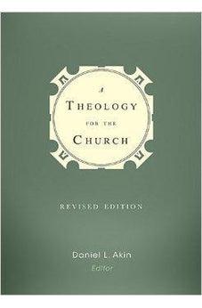 A Theology for the Church 9781433682131