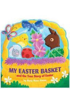 My Easter Basket (die-cut): The True Story of Easter 9781433689901