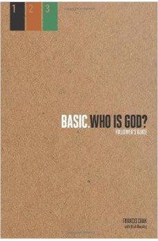 Who Is God?: Follower's Guide (BASIC. Series) 9781434700858
