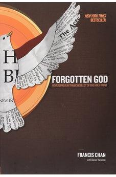 Forgotten God: Reversing Our Tragic Neglect of the Holy Spirit 9781434709905