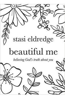 Beautiful Me: Believing God's Truth about You 9781434709943