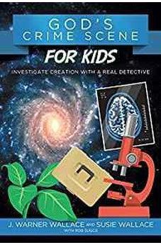 God's Crime Scene for Kids: Investigate Creation with a Real Detective 9781434710321