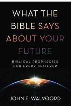What Bible Says/Your Future 9781434710642