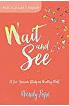 Wait And See Participant'S Gde 9781434712097