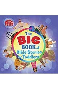 The Big Book of Bible Stories for Toddlers (padded) (The Big Picture Interactive / The Gospel Project) 9781462774067